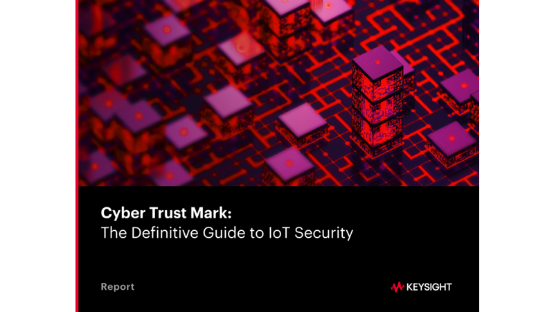 Cyber Trust Mark: The Definitive Guide to IoT Security